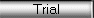 Trial